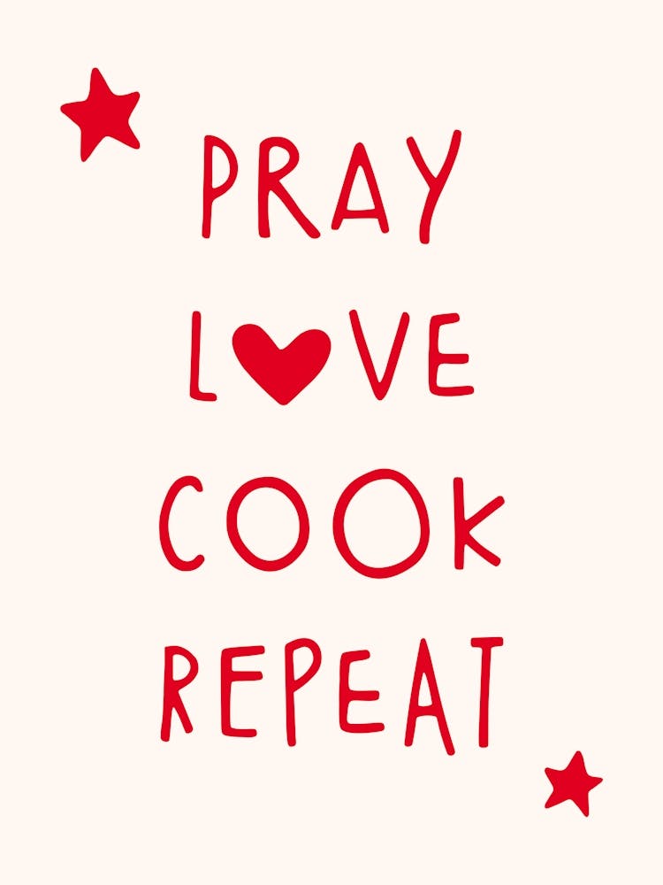 Pray Love Cook Repeat Typography
