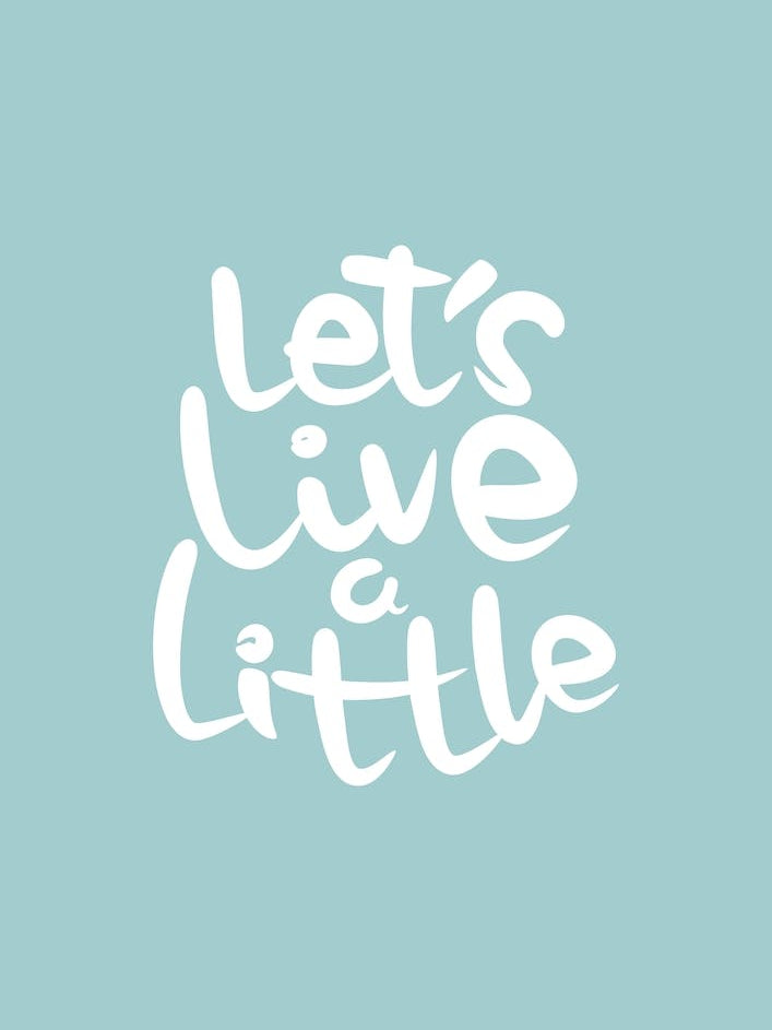 Live a Little
