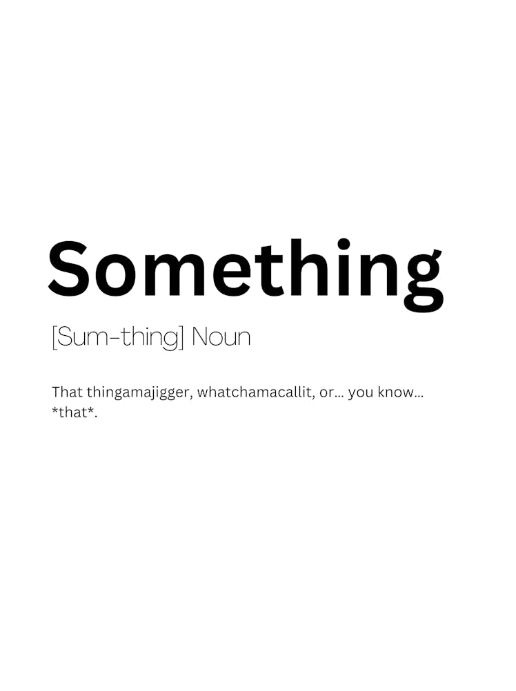 Something Definition Meaning