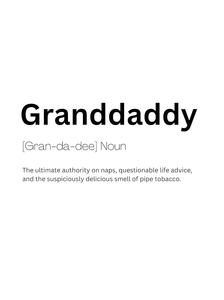 Granddaddy Definition Meaning 1