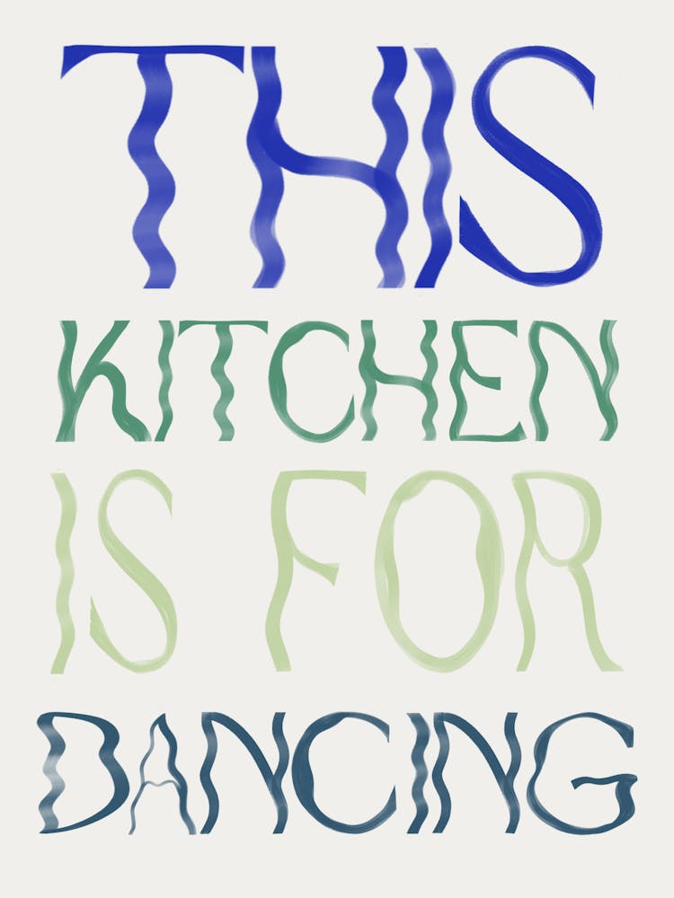 This Kitchen Is For Dancing 2