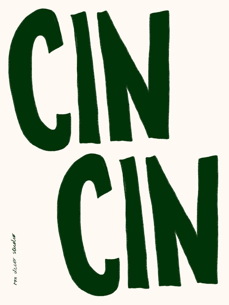Cin Cin Print