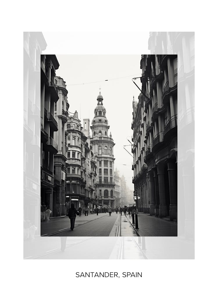 Poster Of Santander, Spain, Black And White Old Photo 3
