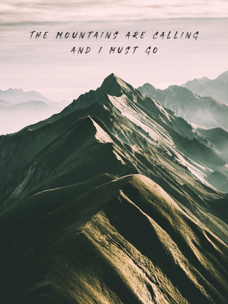The Mountains are calling