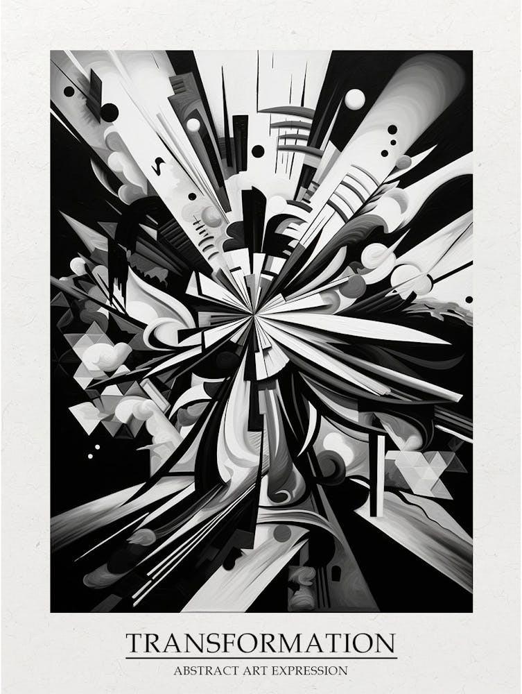 Transformation Abstract Black And White 3 Poster