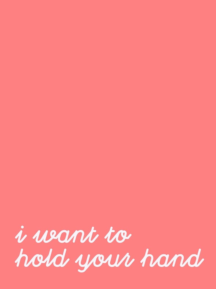 I Want To Hold Your Hand