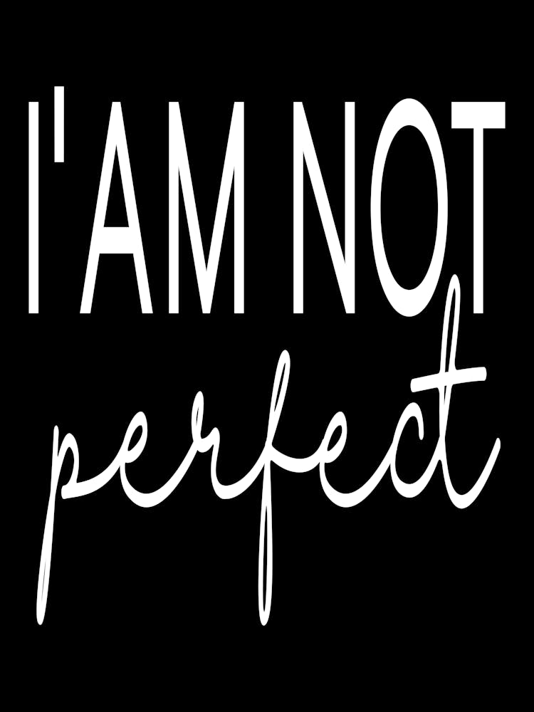 Ich bin nicht perfekt 5