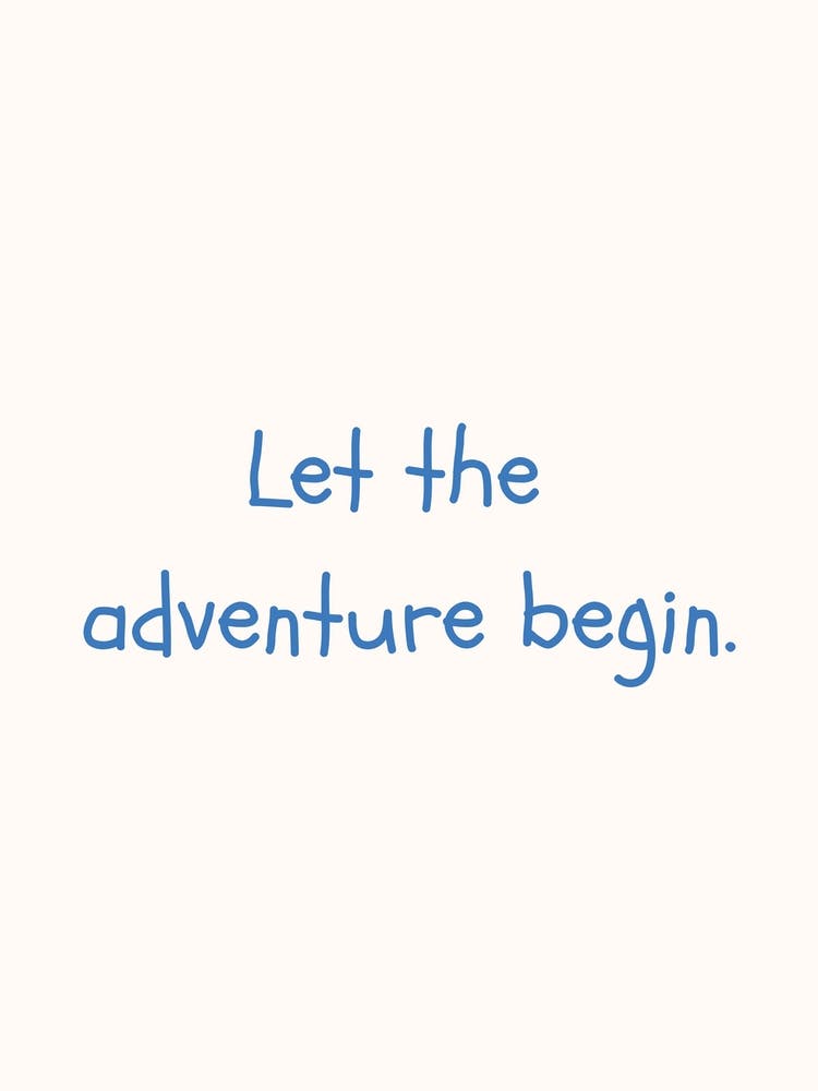 Let The Adventure Begin Blue Quote Poster