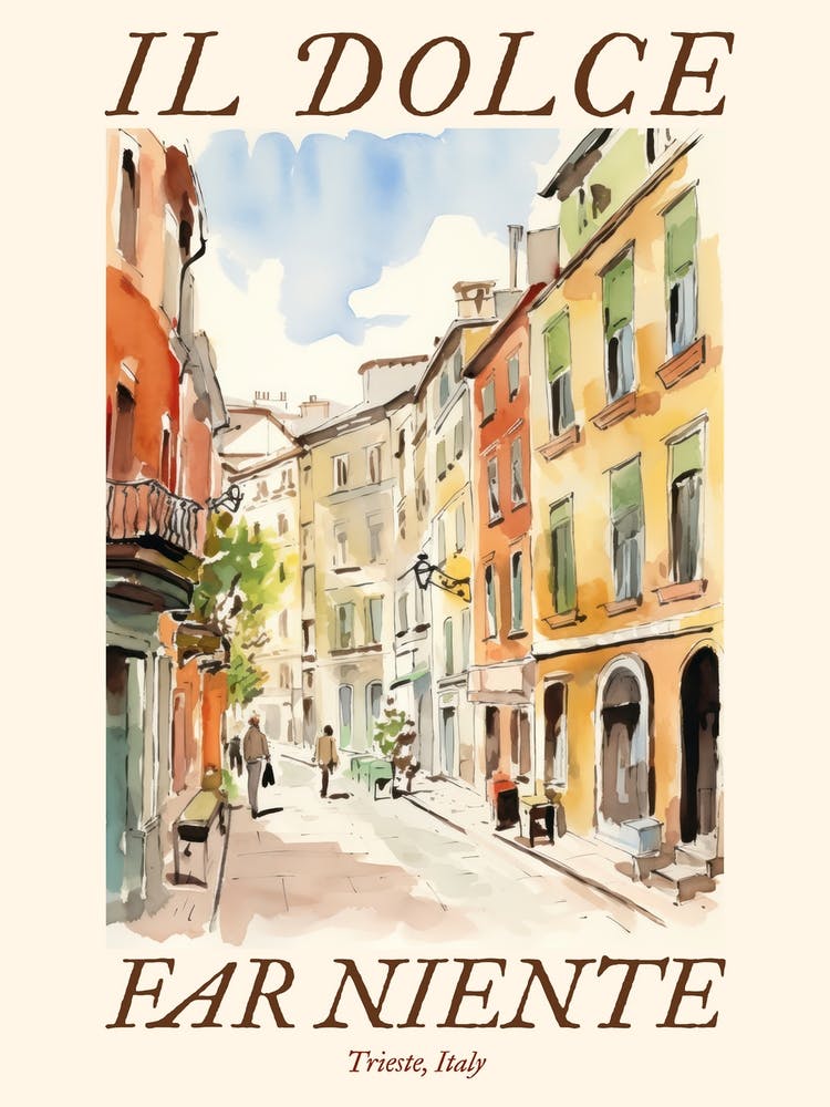 Il Dolce Far Niente Trieste, Italy Watercolour Streets 4 Poster