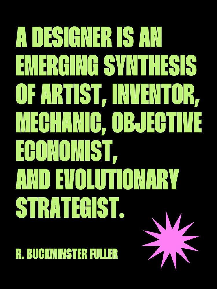 A Designer Is An Emerging Synthesis of artist quote