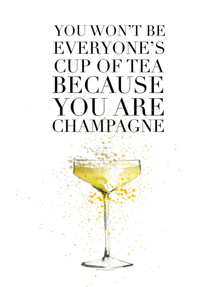 You Are Champagne