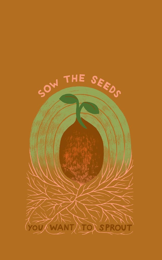 Sow Your Seeds