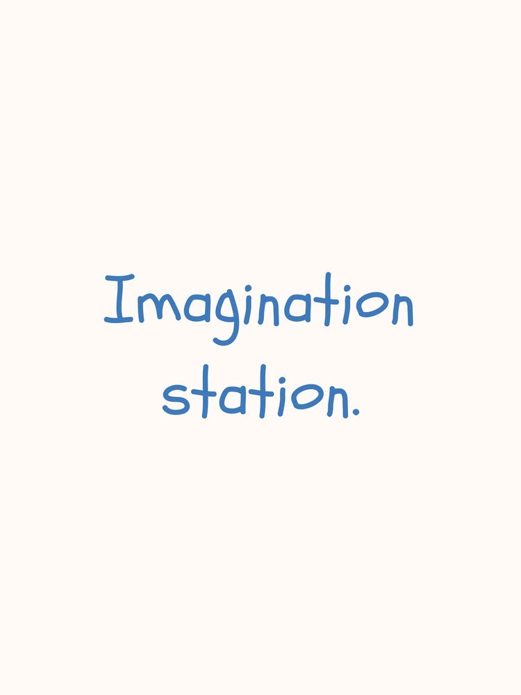 Imagination Station Blue Quote Poster