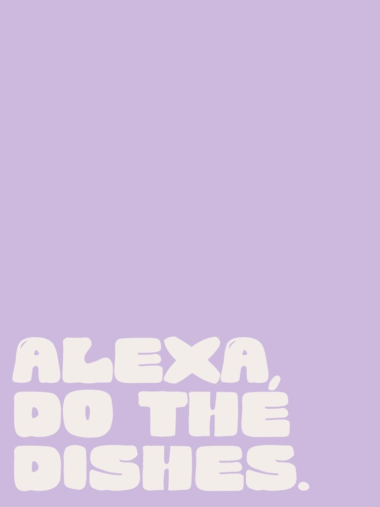 Alexa do the dishes (Purple)