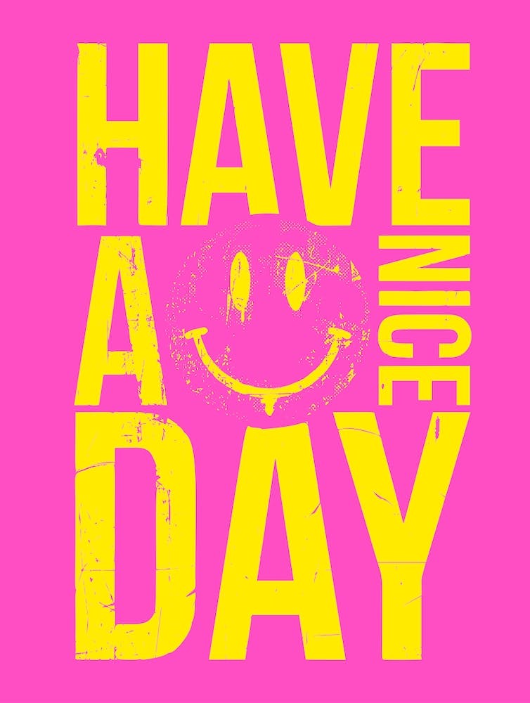 Have A Nice Day with smiley in yellow on pink