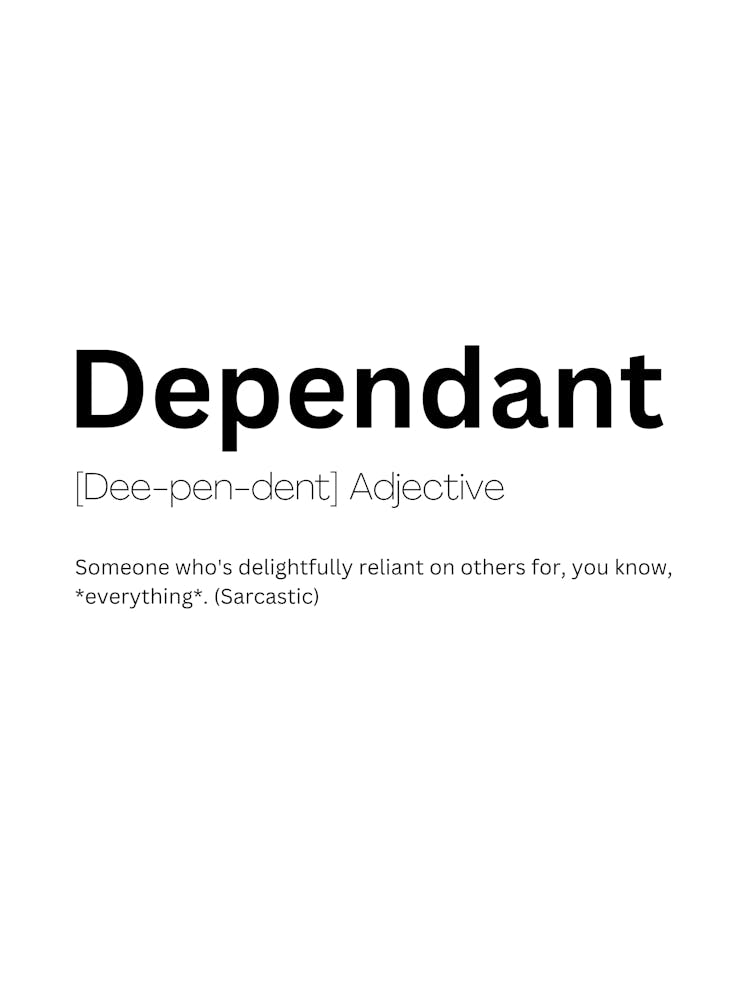 Dependant Definition Meaning