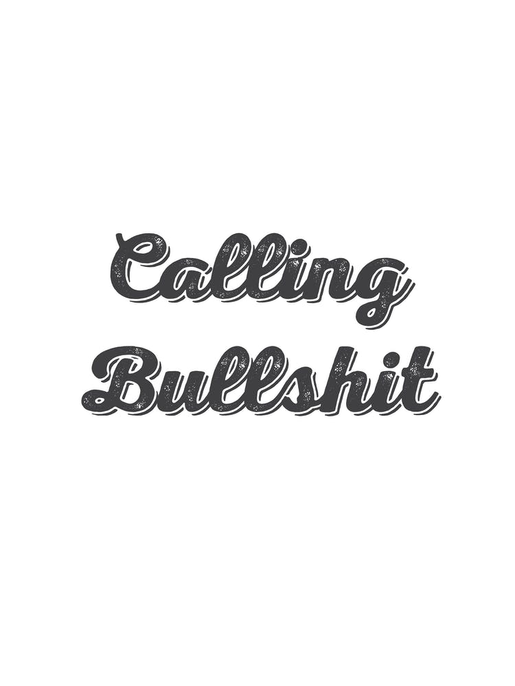Calling Bullshit