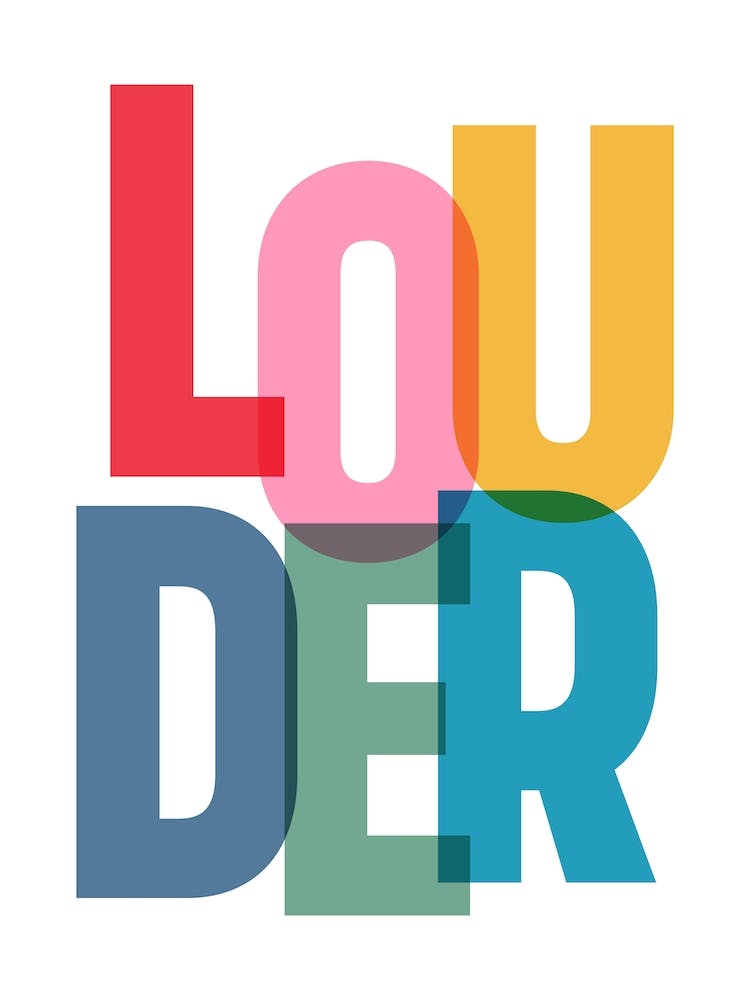 Louder Poster