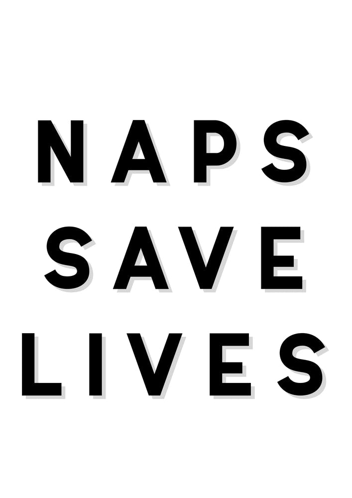 Naps Save Lives