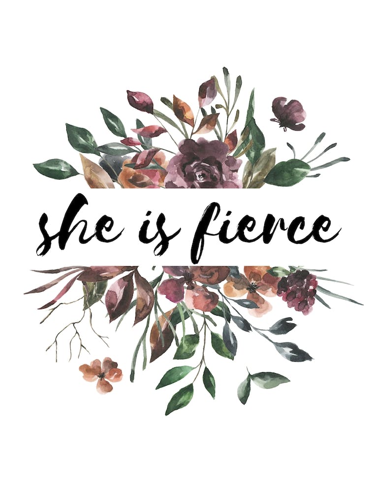 She Is Fierce Autumn Floral