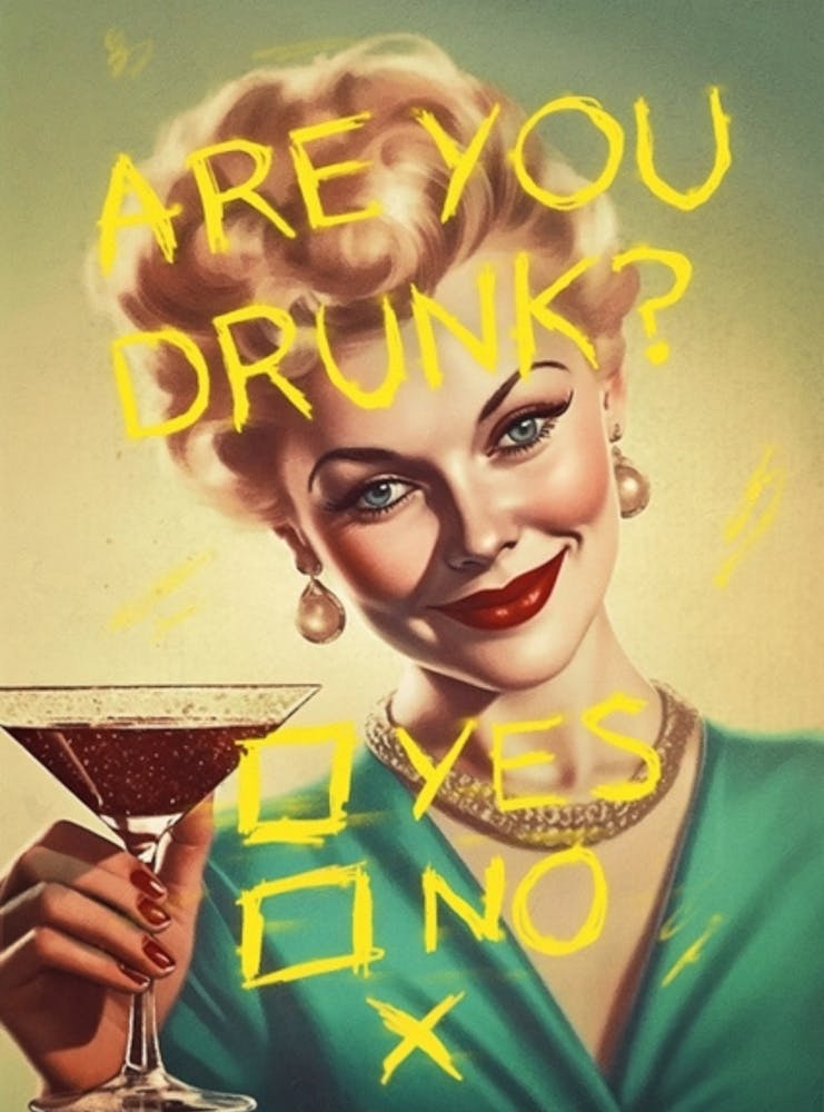 Are You Drunk?