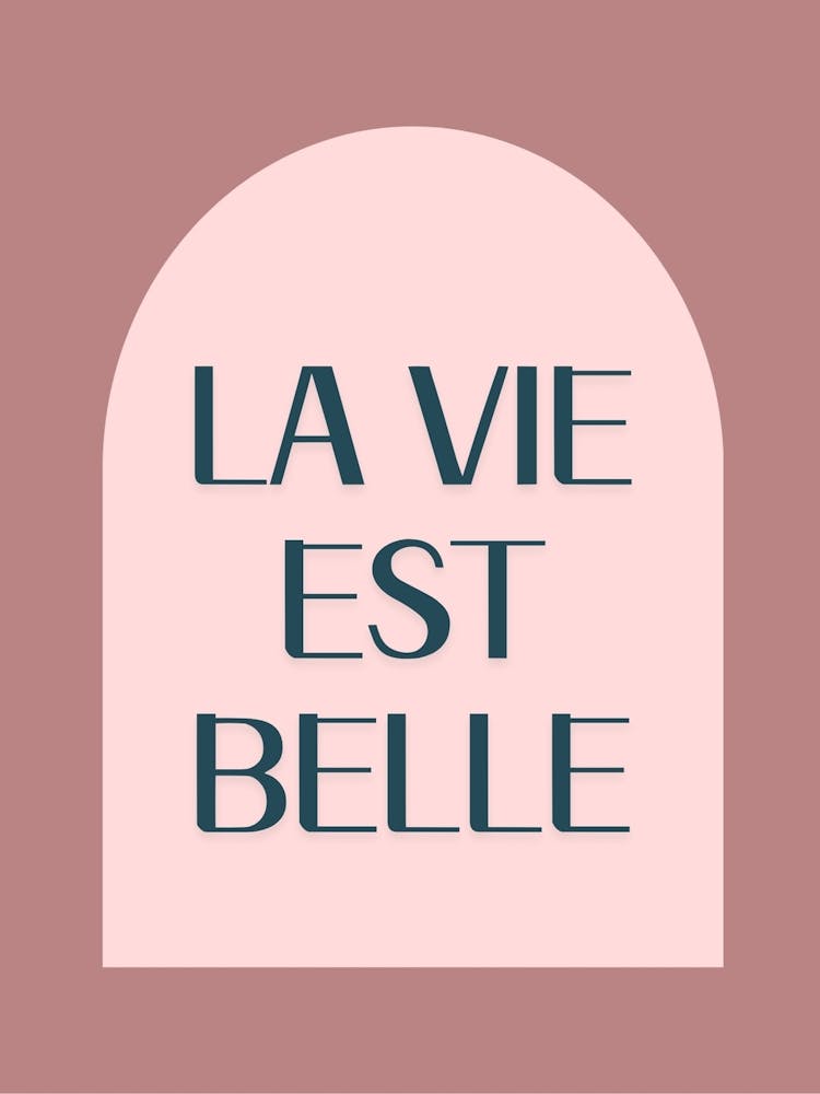 La vie est belle wall art