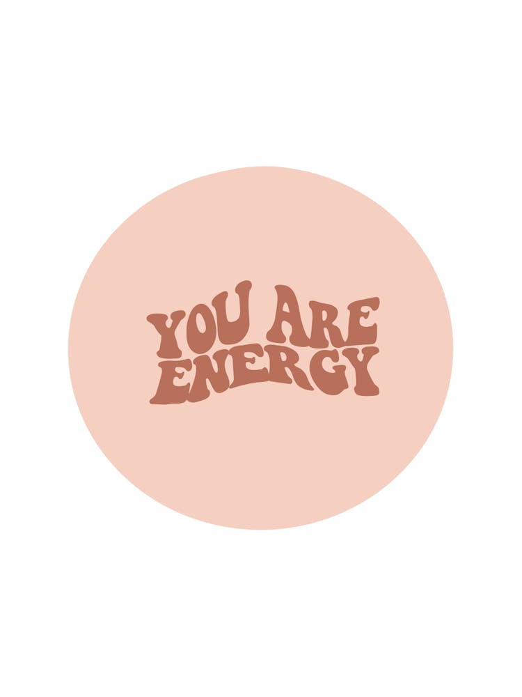 You Are Energy