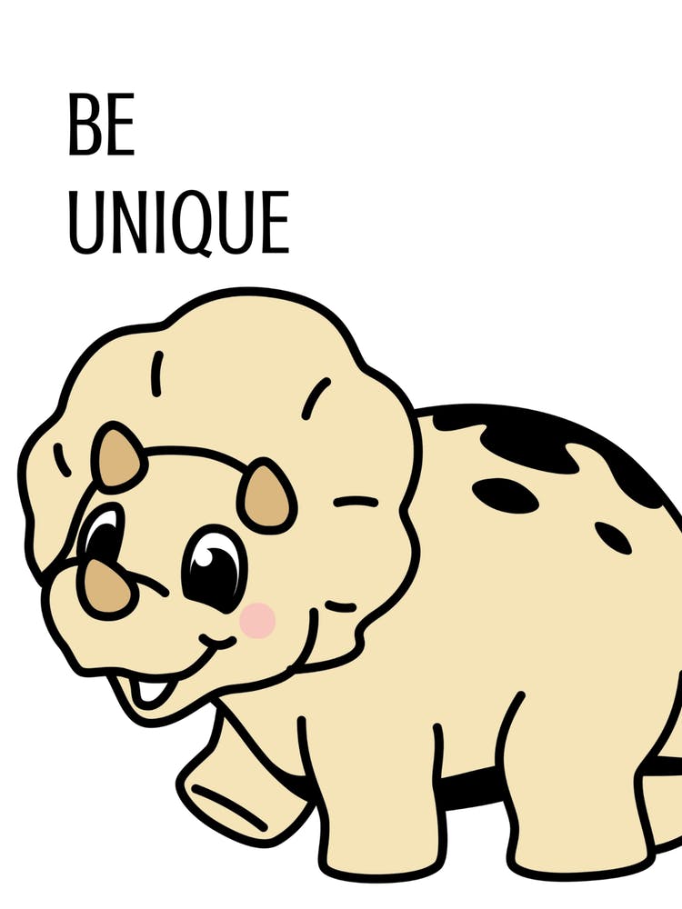 Be Unique Dinosaur