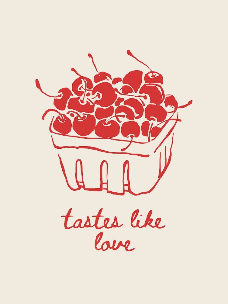 Cherries Taste Like Love