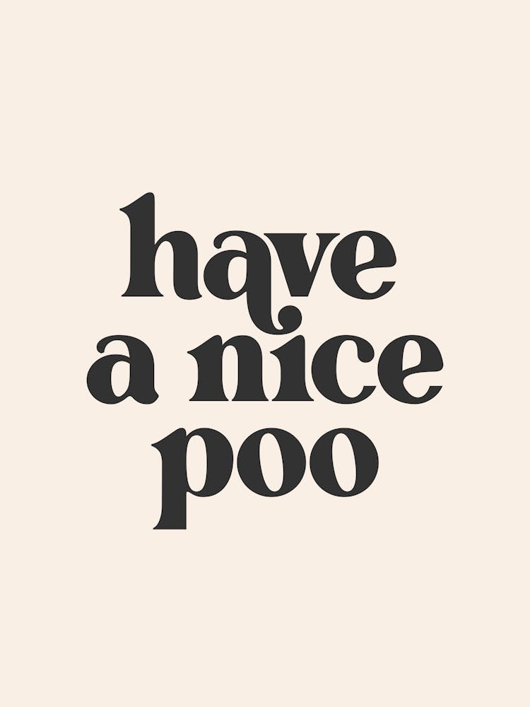 Have A Nice Poo - Black & Beige - Bathroom