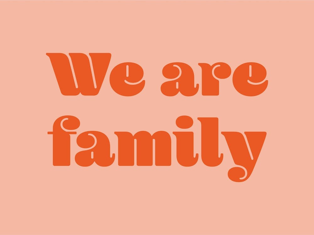 We Are Family