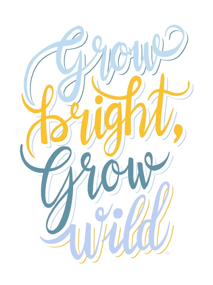 Grow Wild Quote