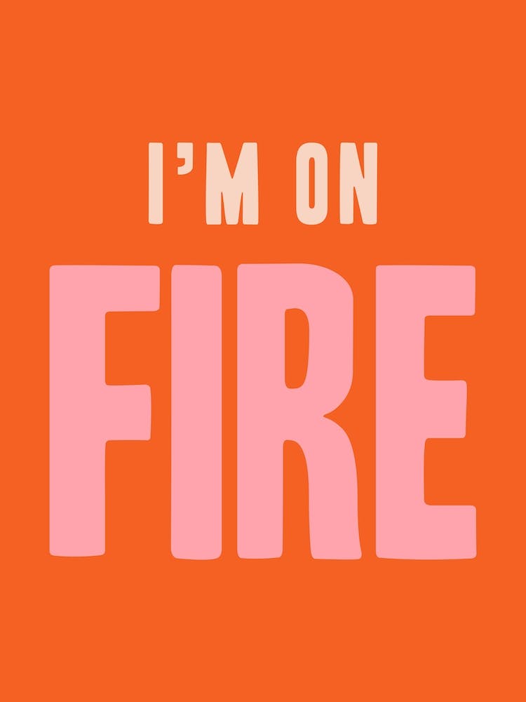 Rot-Pink Typografisch I'm On Fire