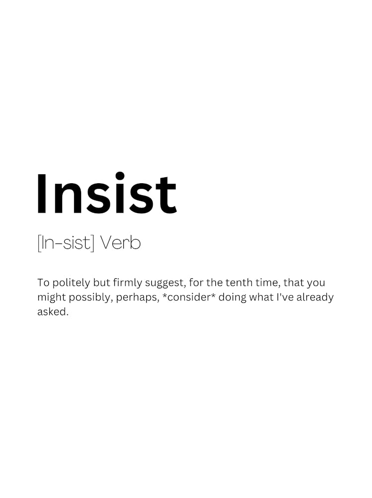 Insist Definition Meaning
