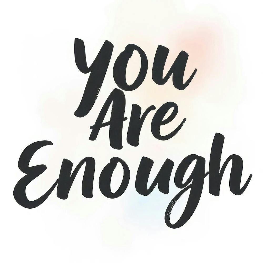 You Are Enough 8