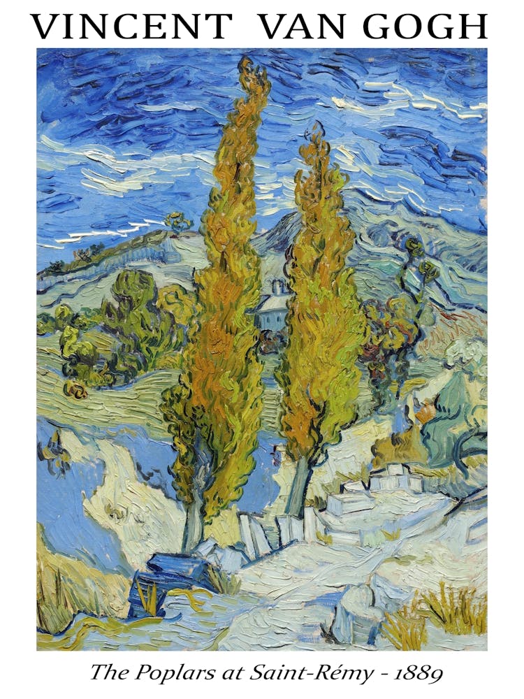 Vincent Van Gogh The Poplars At Saint Rémy (1889) Poster