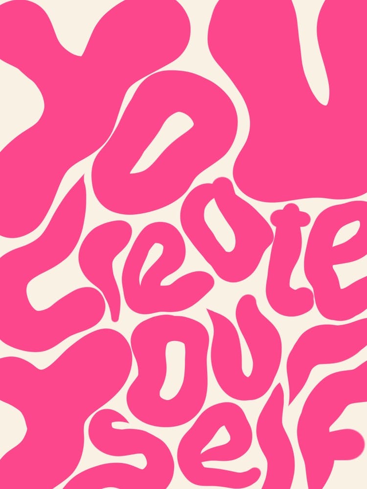 You Create Yourself Pink