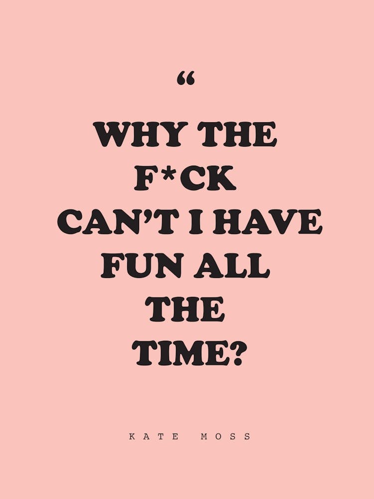 Kate Moss Quote