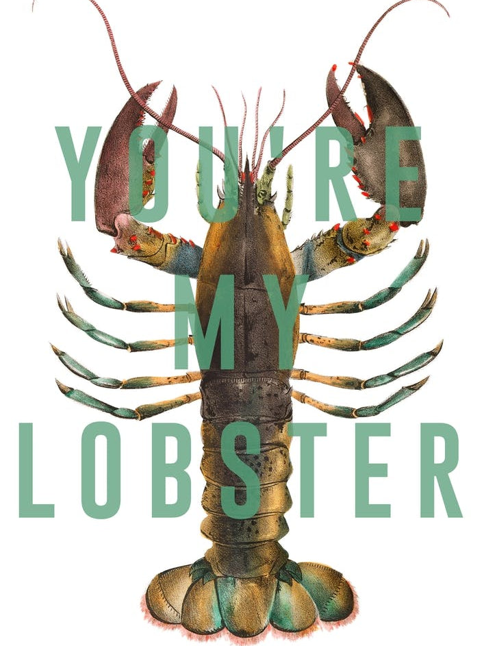 You Are My Lobster