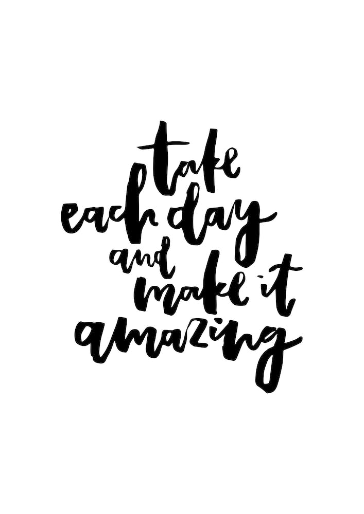Take Each Day