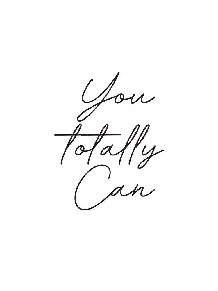 You Totally Can