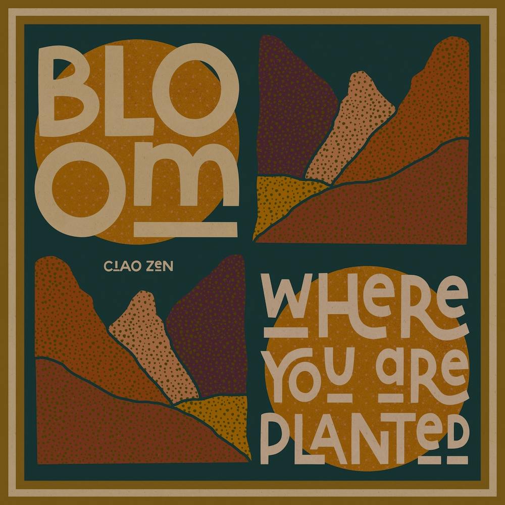 Bloom Where Planted