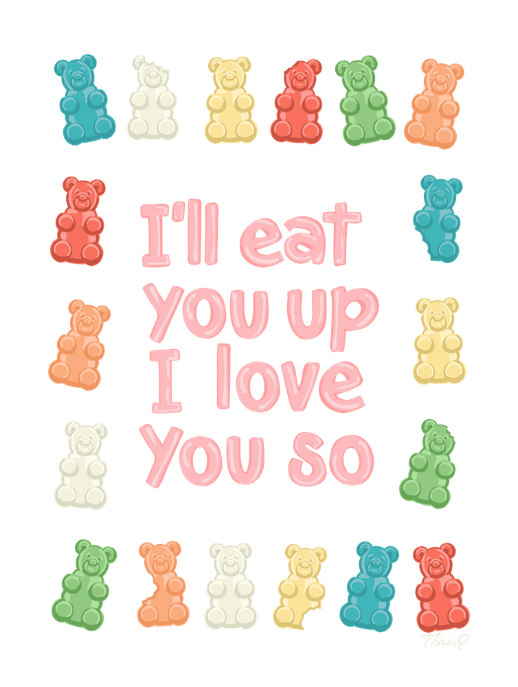 I'll Eat You Up I Love You So Gummy Bears