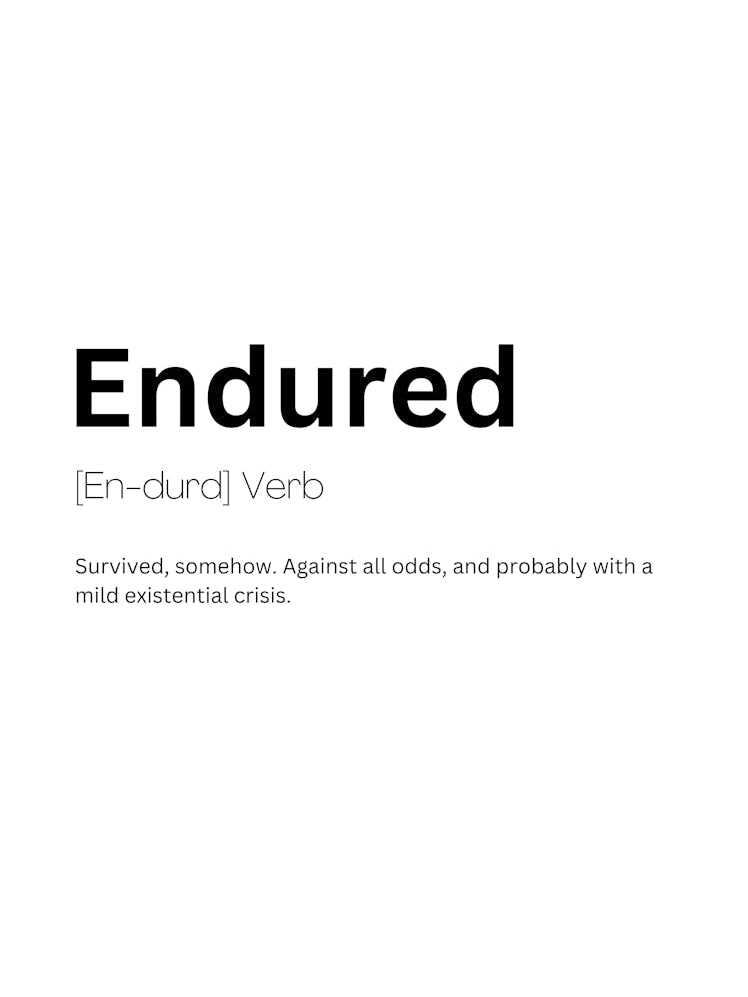 Endured Definition Meaning