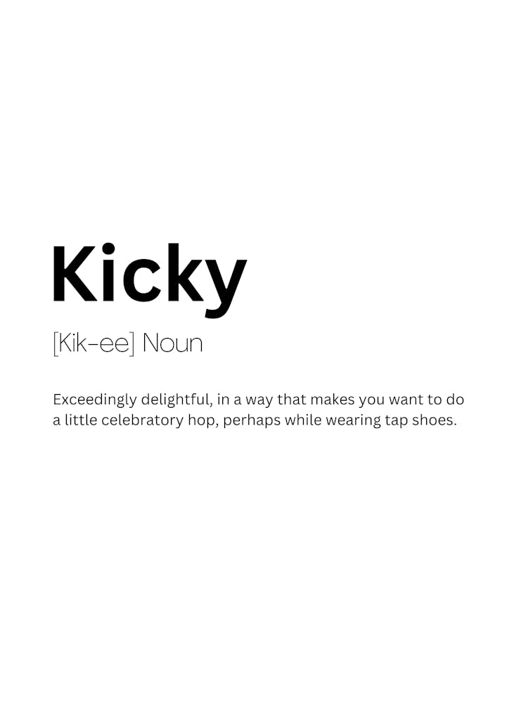 Kicky Definition Meaning