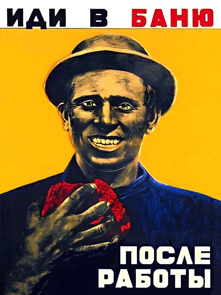 Go And Bath After The Work, Funny Soviet Propaganda Poster