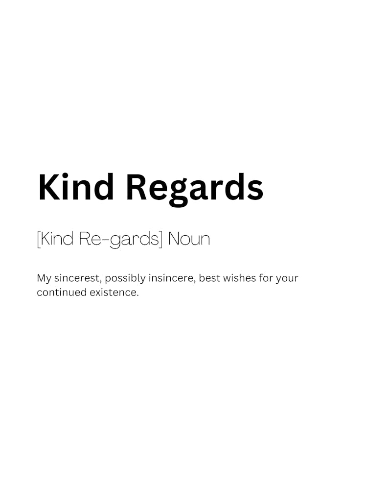 Kind Regards Definition Meaning