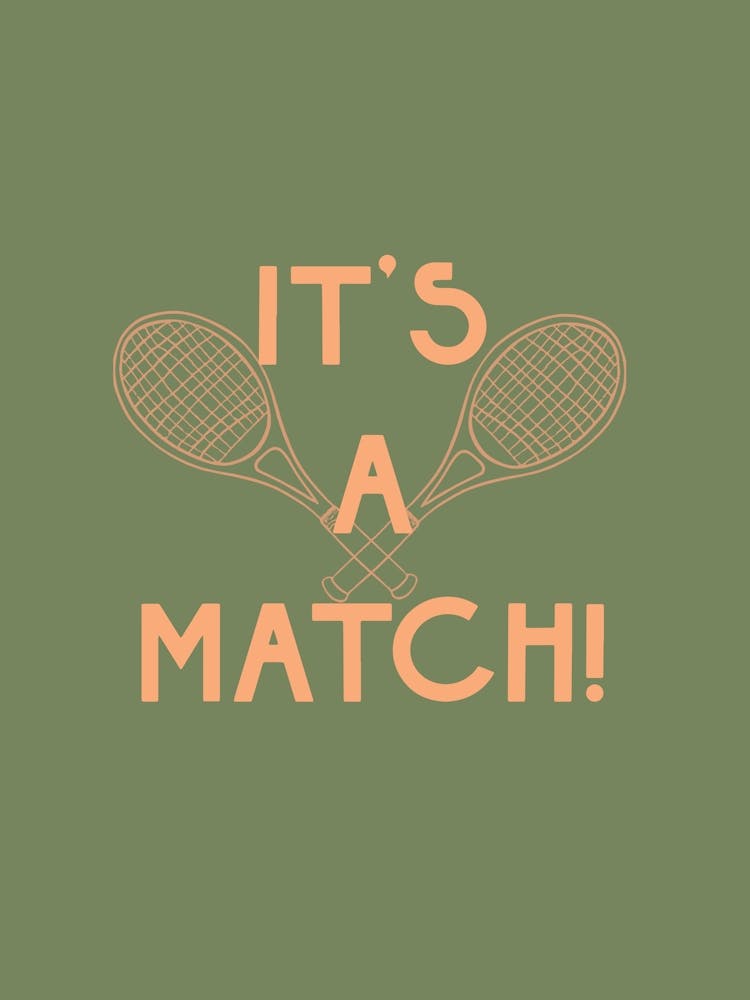 It'S A Match