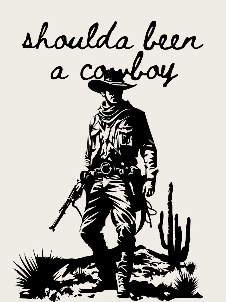 Shoulda Been a Cowboy