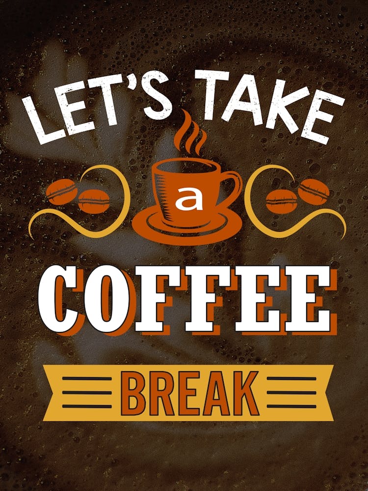 Let's Take A Coffee Break — coffee poster, kitchen art print